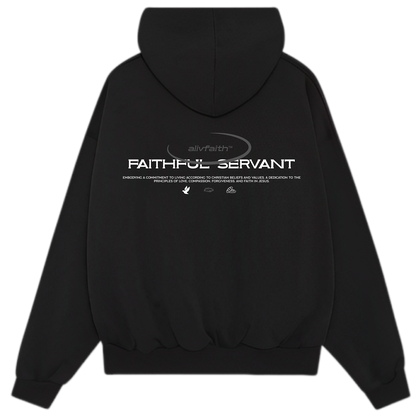 FAITHFUL SERVANT HOODIE